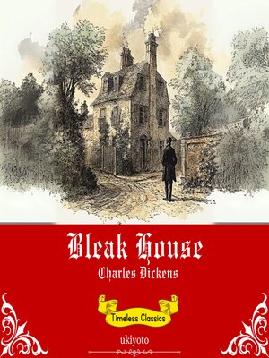 cover image of Bleak House | Timeless Classics